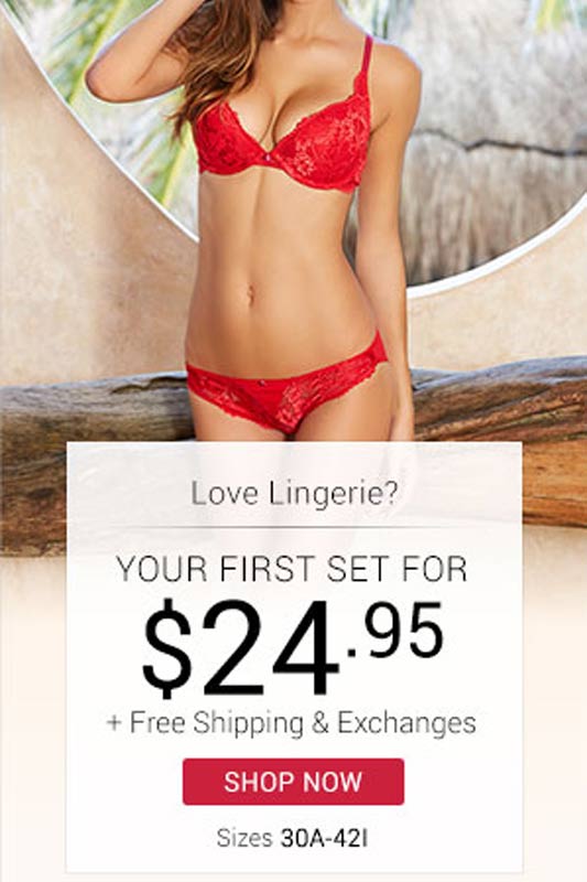 Lingerie - Free shipping, first set for $24.95, Free exchanges